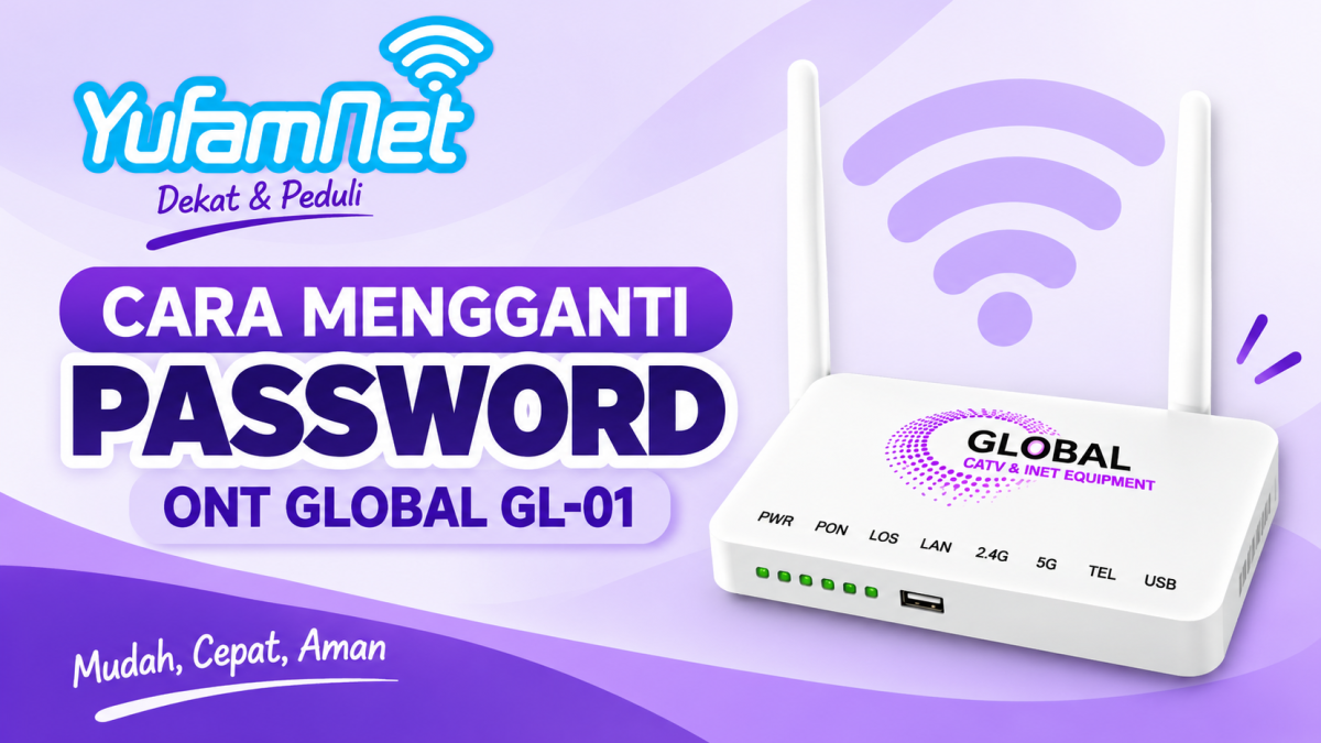 Panduan Cara Mengganti Password ONT/ONU Type Global GL-01